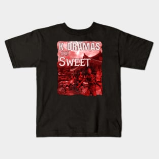 K-Dramas are Sweet - zombies and fiery temple apocalypse Kids T-Shirt